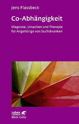 E-Book (epub) Co-Abhängigkeit (Leben Lernen, Bd. 238) von Jens Flassbeck