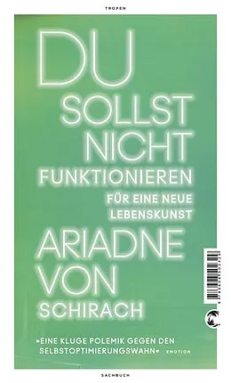 E-Book (epub) Du sollst nicht funktionieren von Ariadne von Schirach