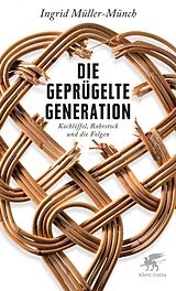 E-Book (epub) Die geprügelte Generation von Ingrid Müller-Münch