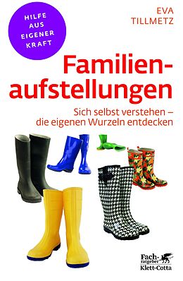 E-Book (epub) Familienaufstellungen (Fachratgeber Klett-Cotta, Bd.) von Eva Tillmetz