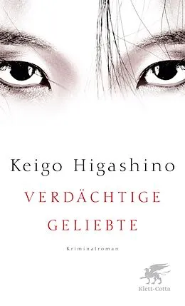 E-Book (epub) Verdächtige Geliebte von Keigo Higashino