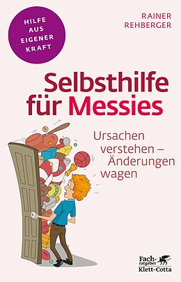 E-Book (epub) Selbsthilfe für Messies (Fachratgeber Klett-Cotta) von Rainer Rehberger