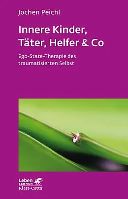 E-Book (epub) Innere Kinder, Täter, Helfer & Co (Leben Lernen, Bd. 202) von Jochen Peichl