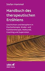 E-Book (epub) Handbuch des therapeutischen Erzählens (Leben Lernen, Bd. 221) von Stefan Hammel