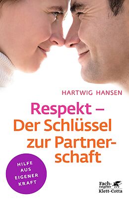 E-Book (epub) Respekt - Der Schlüssel zur Partnerschaft (Klett-Cotta Leben!) von Hartwig Hansen