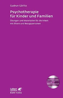 E-Book (epub) Psychotherapie für Kinder und Familien (Leben Lernen, Bd. 179) von Gudrun Görlitz