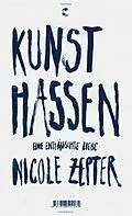 E-Book (epub) Kunst hassen von Nicole Zepter