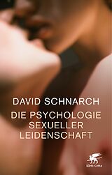 E-Book (epub) Die Psychologie sexueller Leidenschaft von David Schnarch