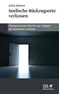 E-Book (epub) Seelische Rückzugsorte verlassen von John Steiner