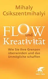 E-Book (epub) FLOW und Kreativität von Mihály Csíkszentmihályi