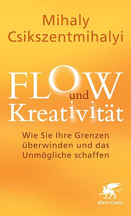E-Book (epub) FLOW und Kreativität von Mihaly Csikszentmihalyi