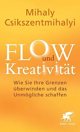 E-Book (epub) FLOW und Kreativität von Mihály Csíkszentmihályi