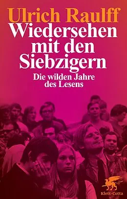 E-Book (epub) Wiedersehen mit den Siebzigern von Ulrich Raulff