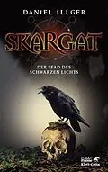 E-Book (epub) Skargat 1 von Daniel Illger