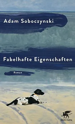 E-Book (epub) Fabelhafte Eigenschaften von Adam Soboczynski