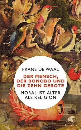 E-Book (epub) Der Mensch, der Bonobo und die Zehn Gebote von Frans de Waal
