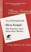 E-Book (epub) «Mein Kampf» - Die Karriere eines deutschen Buches von Sven Felix Kellerhoff