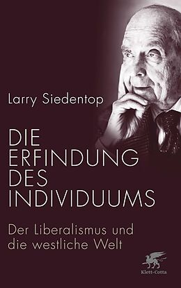 E-Book (epub) Die Erfindung des Individuums von Larry Siedentop