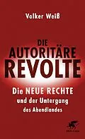 E-Book (epub) Die autoritäre Revolte von Volker Weiß