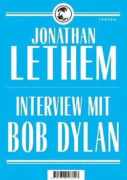 E-Book (epub) Interview mit Bob Dylan von Jonathan Lethem