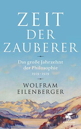 E-Book (epub) Zeit der Zauberer von Wolfram Eilenberger