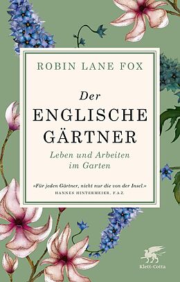 E-Book (epub) Der englische Gärtner von Robin Lane Fox