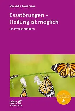 E-Book (epub) Essstörungen - Heilung ist möglich (Leben Lernen, Bd. 299) von Renate Feistner