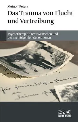 E-Book (epub) Das Trauma von Flucht und Vertreibung von Meinolf Peters