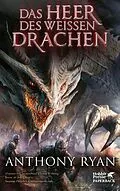 E-Book (epub) Das Heer des Weißen Drachen von Anthony Ryan