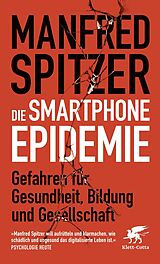 E-Book (epub) Die Smartphone-Epidemie von Manfred Spitzer