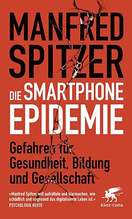 E-Book (epub) Die Smartphone-Epidemie von Manfred Spitzer