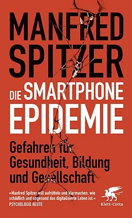 E-Book (epub) Die Smartphone-Epidemie von Manfred Spitzer