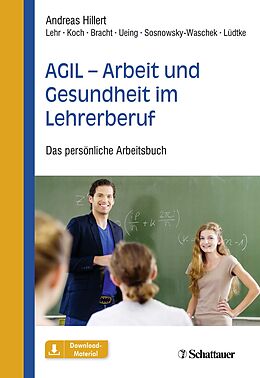 E-Book (epub) AGIL - Arbeit und Gesundheit im Lehrerberuf von Andreas Hillert, Maren Maria Bracht, Stefan Koch