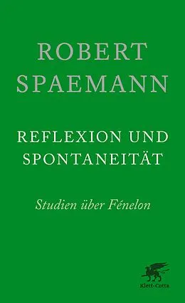E-Book (epub) Reflexion und Spontaneität von Robert Spaemann