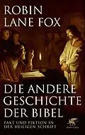 E-Book (epub) Die andere Geschichte der Bibel von Robin Lane Fox