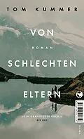 E-Book (epub) Von schlechten Eltern von Tom Kummer
