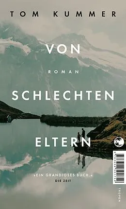 E-Book (epub) Von schlechten Eltern von Tom Kummer
