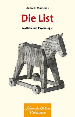 E-Book (epub) Die List (Wissen &amp; Leben) von Andreas Marneros