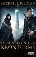 E-Book (epub) Im Schatten des Kronturms von Michael J. Sullivan