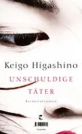 E-Book (epub) Unschuldige Täter von Keigo Higashino