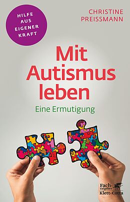 E-Book (epub) Mit Autismus leben (Fachratgeber Klett-Cotta) von Christine Preißmann