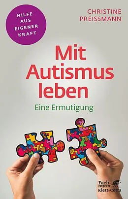 E-Book (epub) Mit Autismus leben (Fachratgeber Klett-Cotta, Bd.) von Christine Preißmann