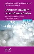 E-Book (epub) Ängste entzaubern - Lebensfreude finden (Leben lernen: kurz & wirksam) von Stefan Hammel, Astrid Vlamynck, Claudia Weinspach