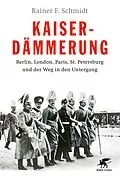 E-Book (epub) Kaiserdämmerung von Rainer F. Schmidt