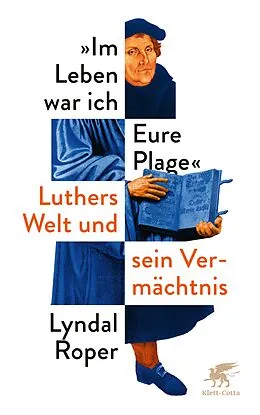 E-Book (epub) Im Leben war ich Eure Plage von Lyndal Roper