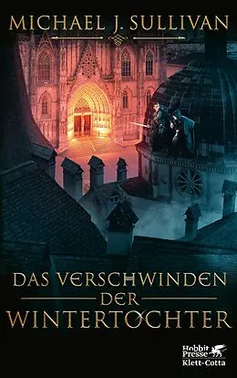 E-Book (epub) Das Verschwinden der Wintertochter von Michael J. Sullivan