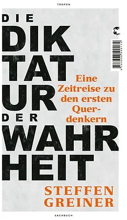 E-Book (epub) Die Diktatur der Wahrheit von Steffen Greiner