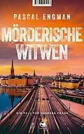 E-Book (epub) Mörderische Witwen von Pascal Engman