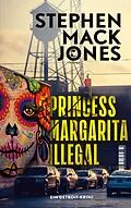 E-Book (epub) Princess Margarita Illegal von Stephen Mack Jones