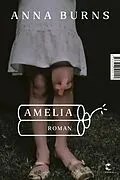 E-Book (epub) Amelia von Anna Burns